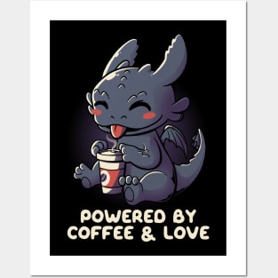 Powered By Coffee and Love Funny Dragon Posters and Art